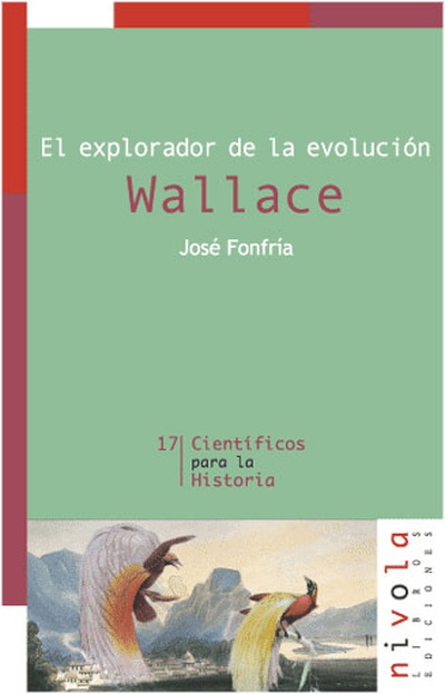 El explorador de la evolución. Wallace