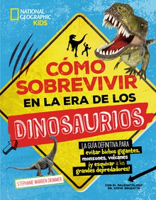 Cómo sobrevivir en la era de los dinosaurios