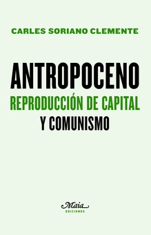 Antropoceno. Reproducción de capital y comunismo