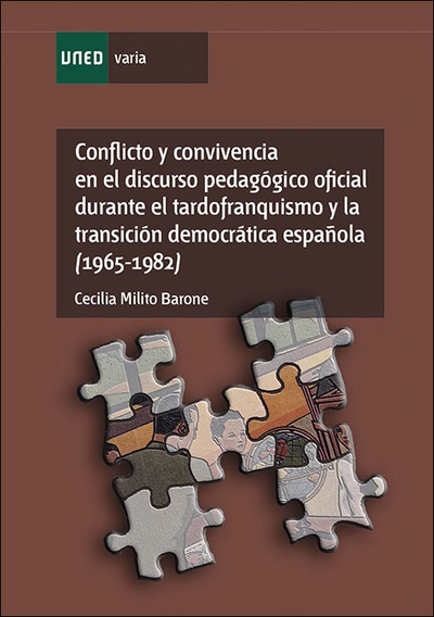 Conflicto y convivencia en el discurso pedagógico oficial durante el tardofranquismo y la transición democrática española (1965-1982)