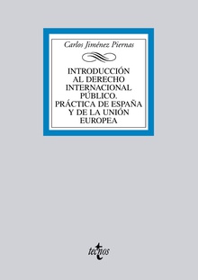 Introducción al Derecho Internacional Público. Práctica de España y de la Unión Europea