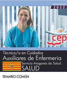 Técnico/a en cuidados auxiliares de enfermería. Servicio Aragonés de Salud. SALUD. Temario común