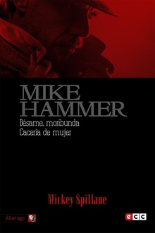 Mike Hammer 4: Bésame, moribunda/Cacería de mujer