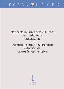 Nazioarteko Zuzenbide Publikoa: oinarrizko testu aukeratuak - Derecho Internacional Público: selección de textos fundamentales