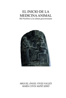 El inicio de la medicina animal. Del neolítico a la cultura grecorromana