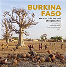 Burkina Faso. Architecture, Culture et Coopération