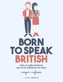 Born to speak British