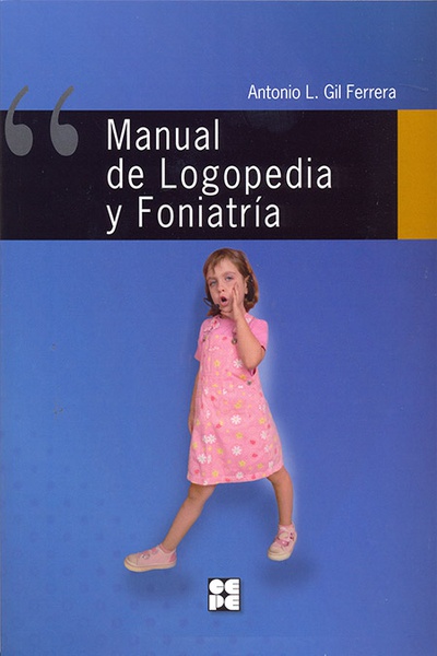 Manual de Logopedia y Foniatría