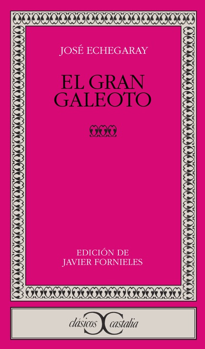 El gran Galeoto                                                                 .