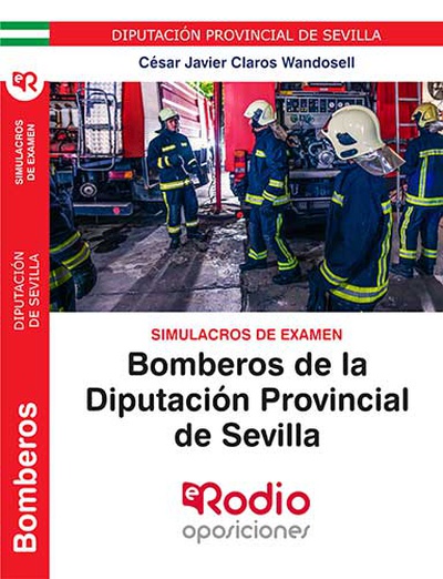 Bomberos Diputación Provincial de Sevilla. Simulacros de Examen.