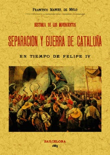 Historia de los movimientos. Separación y guerra de Cataluña