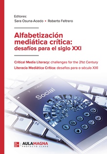 Alfabetización mediática crítica: desafíos para el siglo XXI