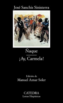 Ñaque; ¡Ay, Carmela!