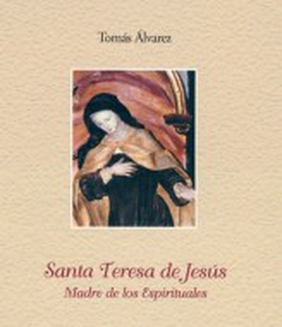 Santa Teresa de Jesús. Madre de los Espirituales
