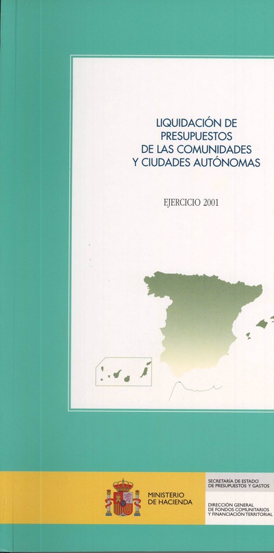 Liquidación de presupuestos de las comunidades y ciudades autónomas. Ejercicio 2001
