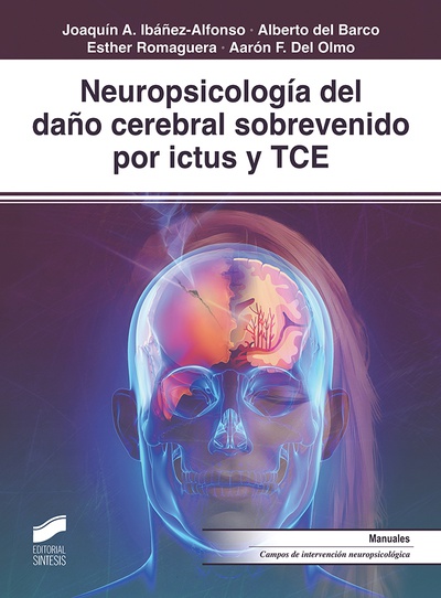 Neuropsicología del daño cerebral sobrevenido por ictus y TCE