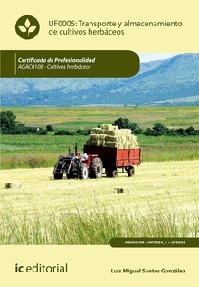 Transporte y almacenamiento de cultivos herbáceos. AGAC0108 - Cultivos herbáceos