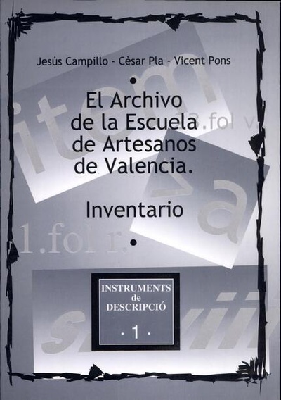 El archivo de la Escuela de Artesanos de Valencia. Inventario