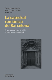 La catedral romànica de Barcelona