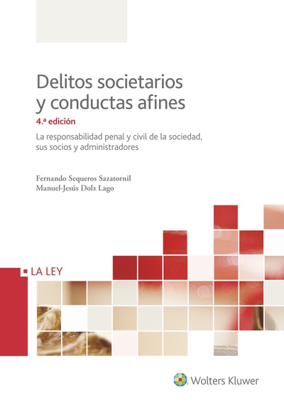 Delitos societarios y conductas afines (4.ª Edición)