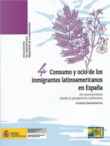 Consumo y ocio de los inmigrantes latinoamericanos en España. Un acercamiento desde la perspectiva cualitativa