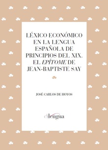 Léxico económico en la lengua española de principios del XIX.