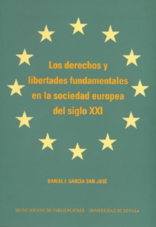 Los derechos y libertades fundamentales en la sociedad europea del siglo XXI