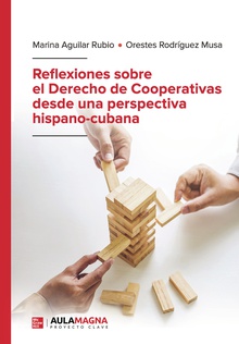 Reflexiones sobre el Derecho de Cooperativas desde una perspectiva hispano cubana