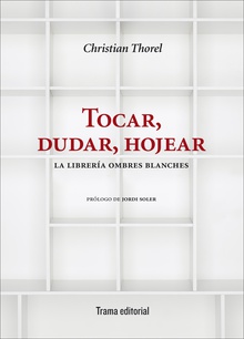 Tocar, dudar, hojear