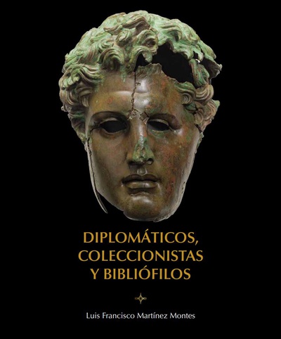 Diplomáticos, coleccionistas y bibliófilos