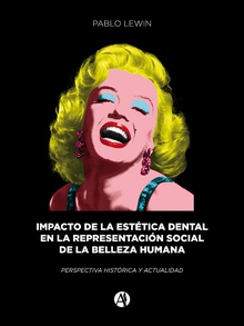 Impacto de la estética dental en la representación social de la belleza