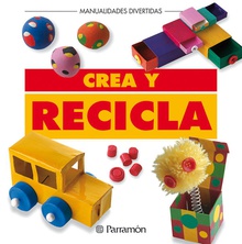 Crea y recicla