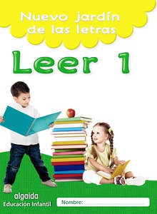 Nuevo jardín de las letras. Leer 1. Educación Infantil