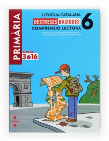 Llengua catalana. Comprensió lectora. Destreses bàsiques. 6 Primària. Projecte 3.16