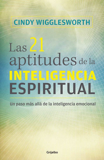 Las 21 aptitudes de la inteligencia espiritual