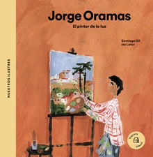 Jorge Oramas. El pintor de la luz
