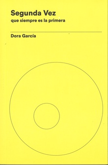Dora García. Segunda Vez