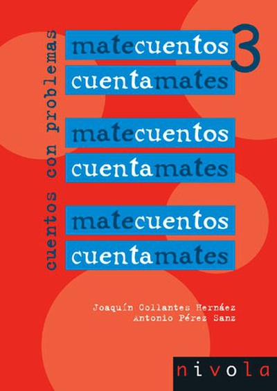 MATECUENTOS 3 Cuentamates. Cuentos con problemas