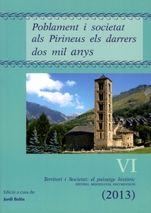 Poblament i societat als Pirineus els darrers dos mil anys.