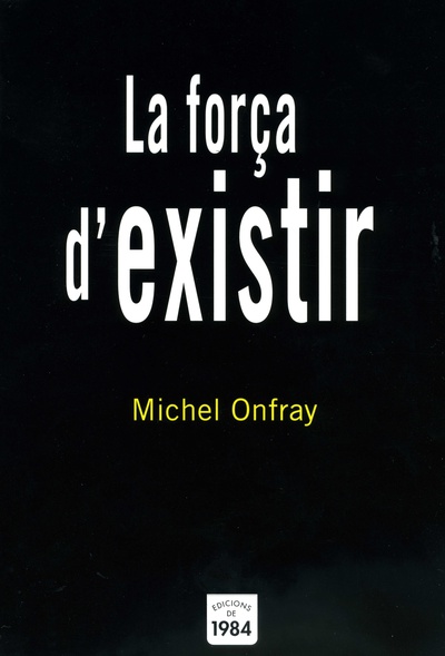 La força d'existir