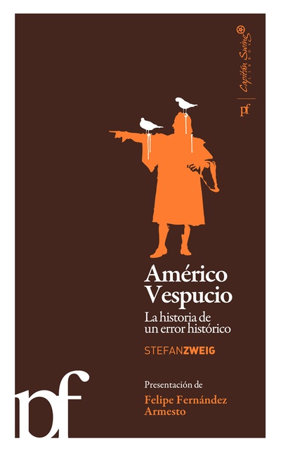 Américo Vespucio. La historia de un error histórico