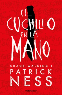 El cuchillo en la mano (Chaos Walking 1)