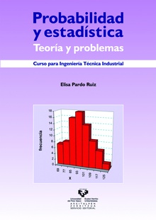 Probabilidad y estadística. Teoría y problemas