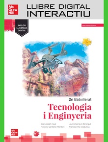 Llibre digital interactiu Tecnologia i Enginyeria. 2n Batxillerat