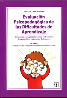 Evaluación Psicopedagógica de las Dificultades de Aprendizaje. Volumen 1