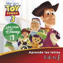 Toy Story 3. Leo con Disney (Nivel 1). Aprende las letras: t, d, n, f (Disney. Lectoescritura)