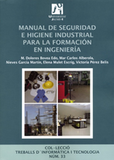 Manual de seguridad e higiene industrial para la formación en ingeniería.