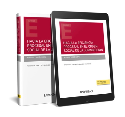 Hacia la eficiencia procesal en el orden Social de la Jurisdicción (Papel + e-book)