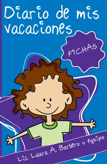 Diario de mis vacaciones: una herramienta de prevención- FICHAS