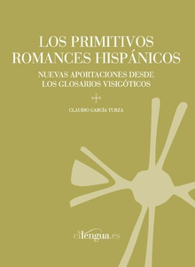 Los primitivos romances hispánicos.